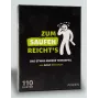 ANZEN ZUM SAUFEN REICHTS pijanská hra